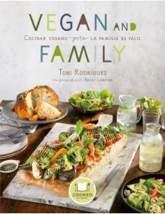 Vegan and Family, (Cocinar vegano para la familia es fácil), de Lawton, Becky y Rodríguez, Toni